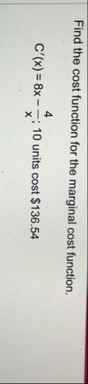 Find the cost function for the marginal cost