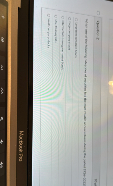 Question 2 1 0 pt Which one of the following