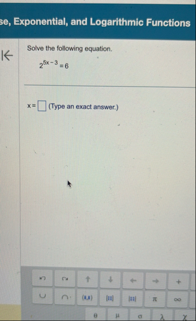 Solve the following equation. 2 5 x - 3 = 6 x = (