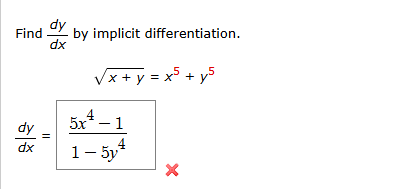 Find d y d x b y implicit differentiation. x + y