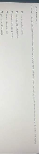 Select all that apply In preparing the operating