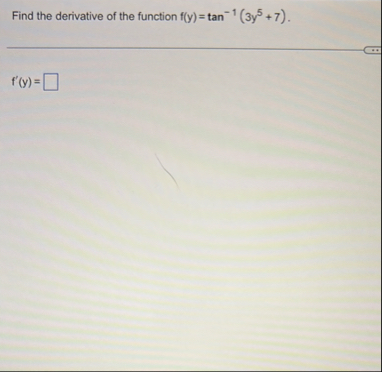 Find the derivative of the function f ( y ) = t a