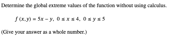 Determine the global extreme values o f the