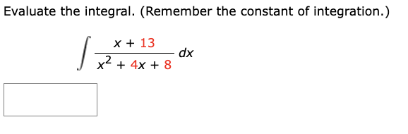 Evaluate the integral. ( R e m e m b e r the