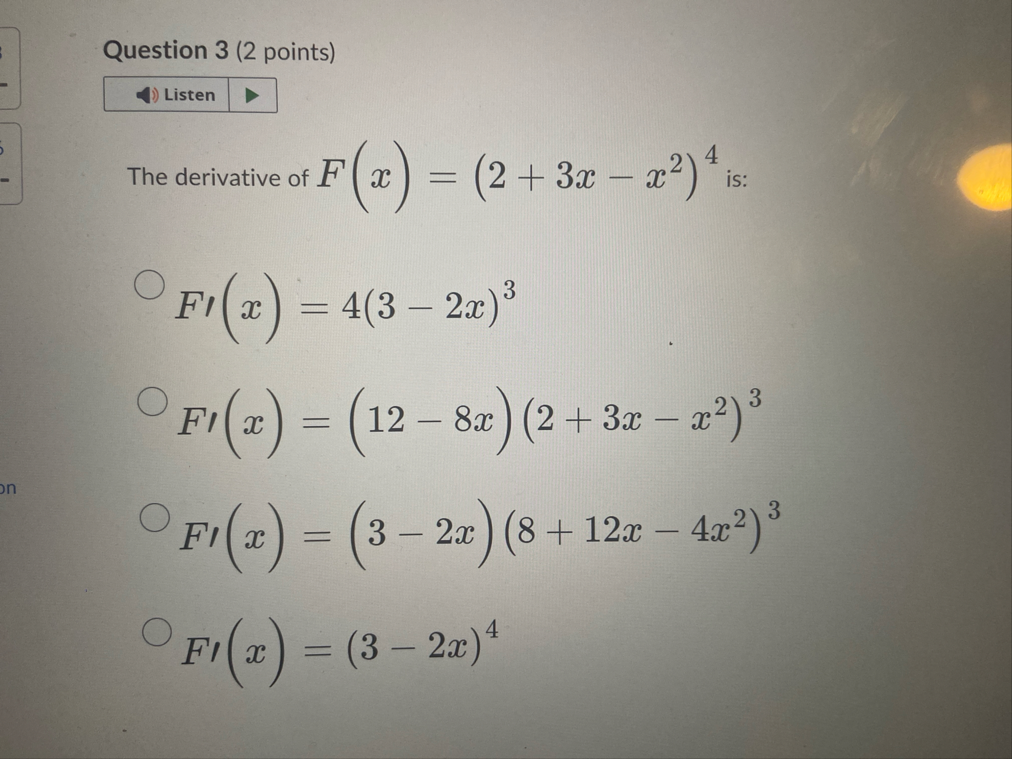 Question 3 ( 2 points ) Listen The derivative of