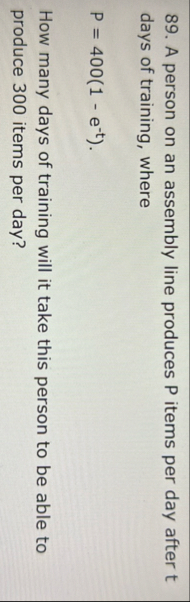 A person on an assembly line produces P items per