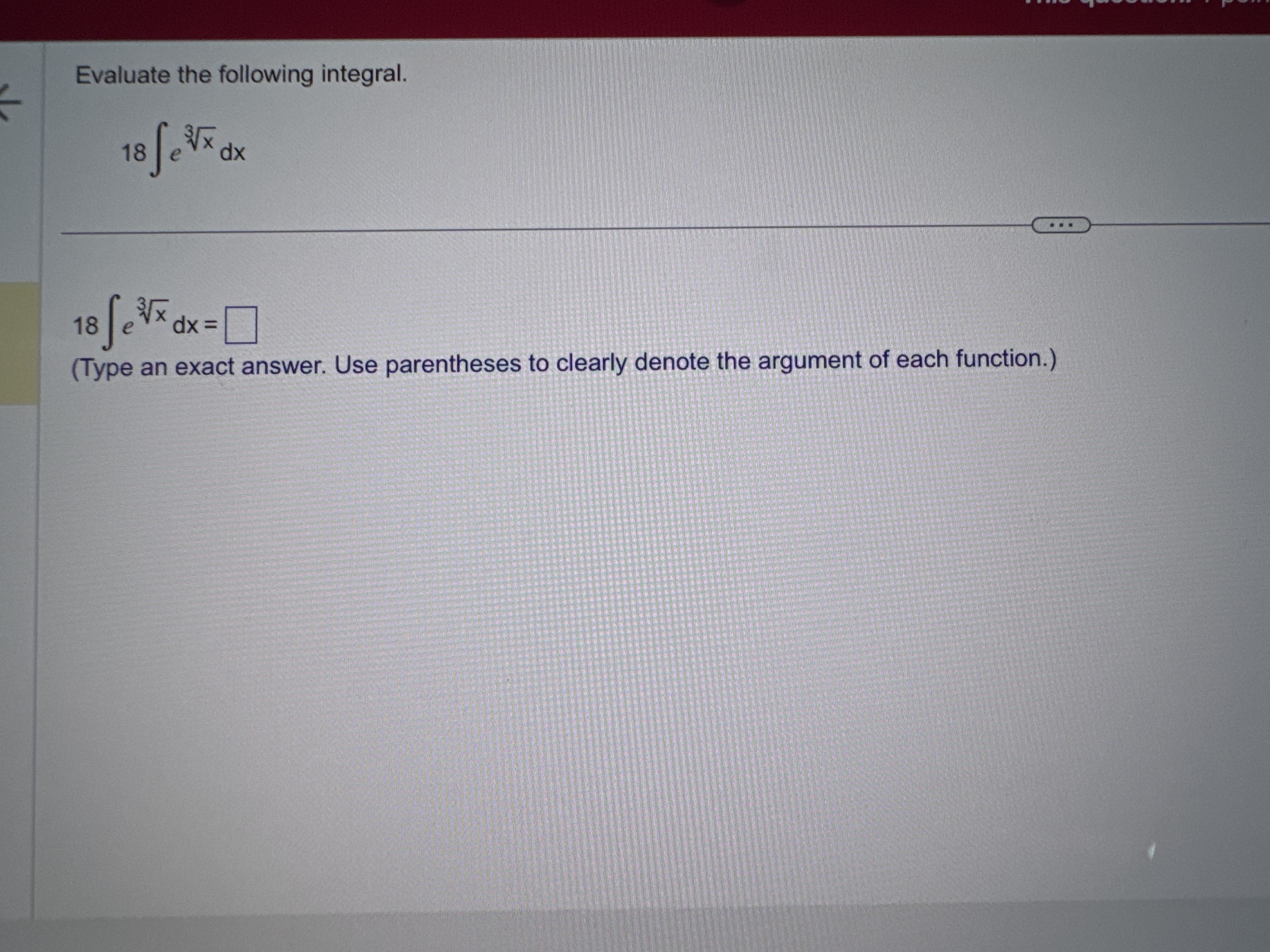 Evaluate the following integral. 1 8 e x 3 d x 1