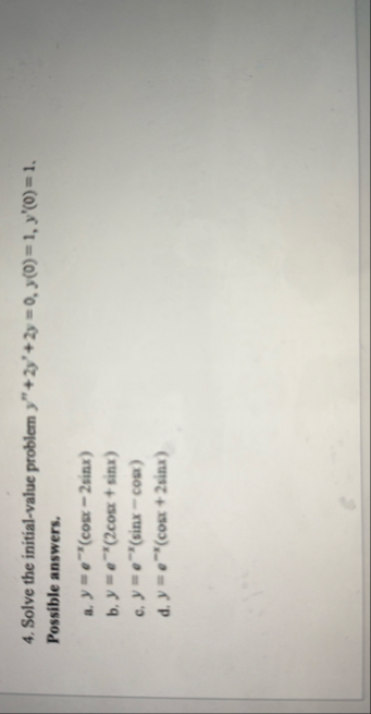 Solve the initial - value problem y ' ' 2 y ' 2 y