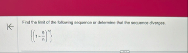 Find the limit of the following sequence or