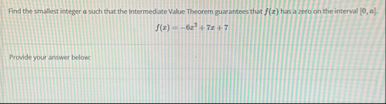 Find the smallest integer a such that the