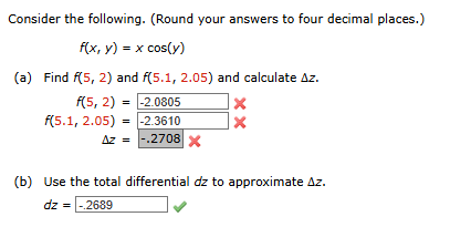 Consider the following. ( R o u n d your answers