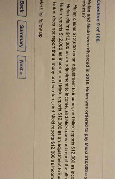 Question 9 of 1 0 0 . Hulan and Micki were