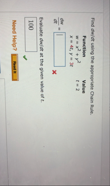 Find d w d t using the appropriate Chain Rule.