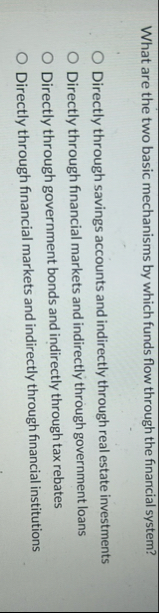 What are the two basic mechanisms by which funds