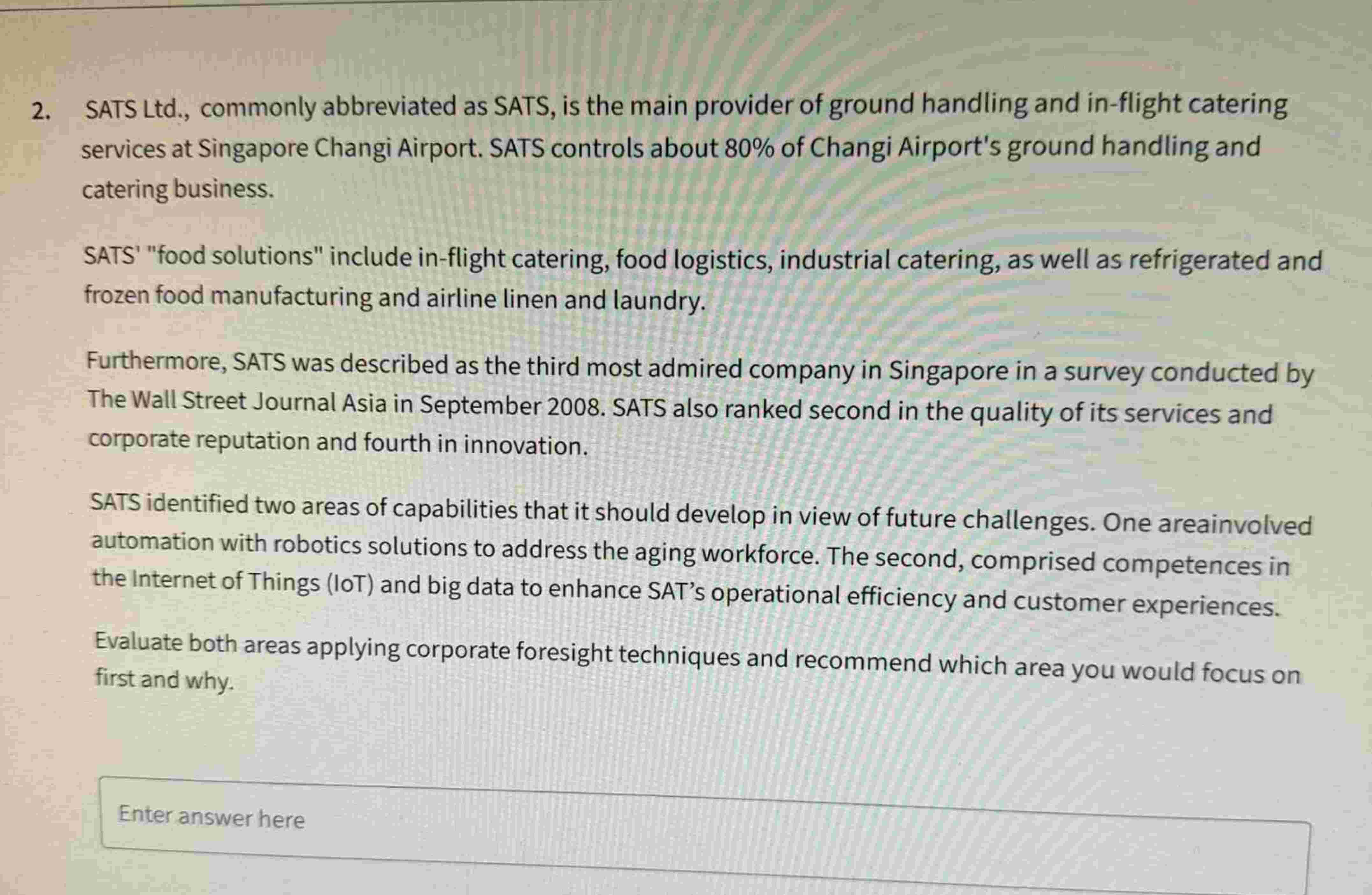 Question 2 SATS Ltd . , commonly abbreviated as