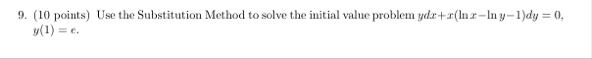 ( 1 0 points ) Use the Substitution Method to