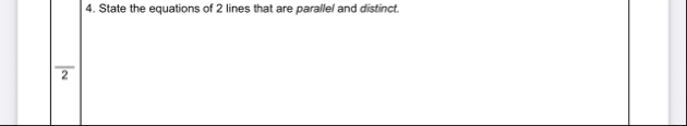 State the equations of 2 lines that are parallel