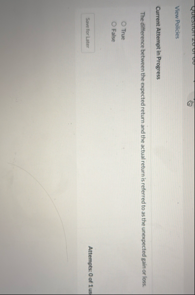 View Policies Current Attempt in Progress The