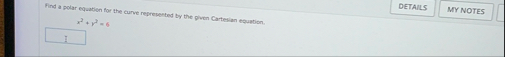 Find a polar equation for the curve represented
