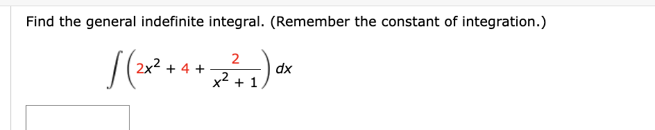 Find the general indefinite integral. ( R e m e m