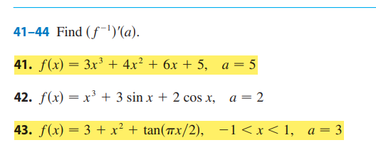 4 1 - 4 4 Find ( f - 1 ) ' ( a ) . f ( x ) = 3 +