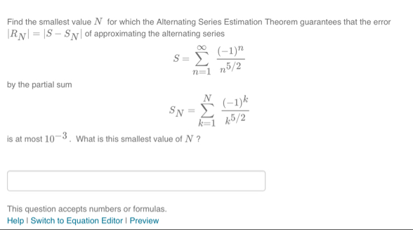 Find the smallest value N for which the