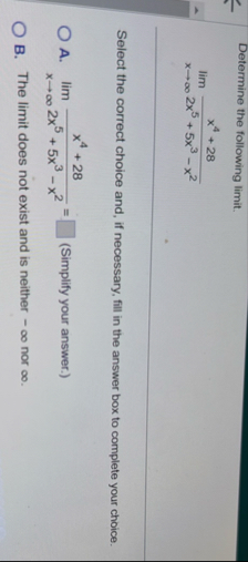 Determine the following limit . lim x x 4 2 8 2 x