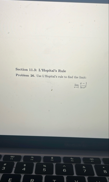 Section 1 1 . 3 : L'Hopital's Rule Problem 2 6 .