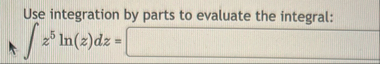 Use integration by parts to evaluate the