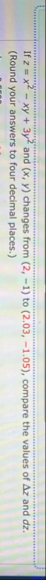 If z = x 2 - x y 3 y 2 and ( x , y ) changes from