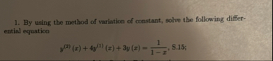 By using the method of variation of constant,