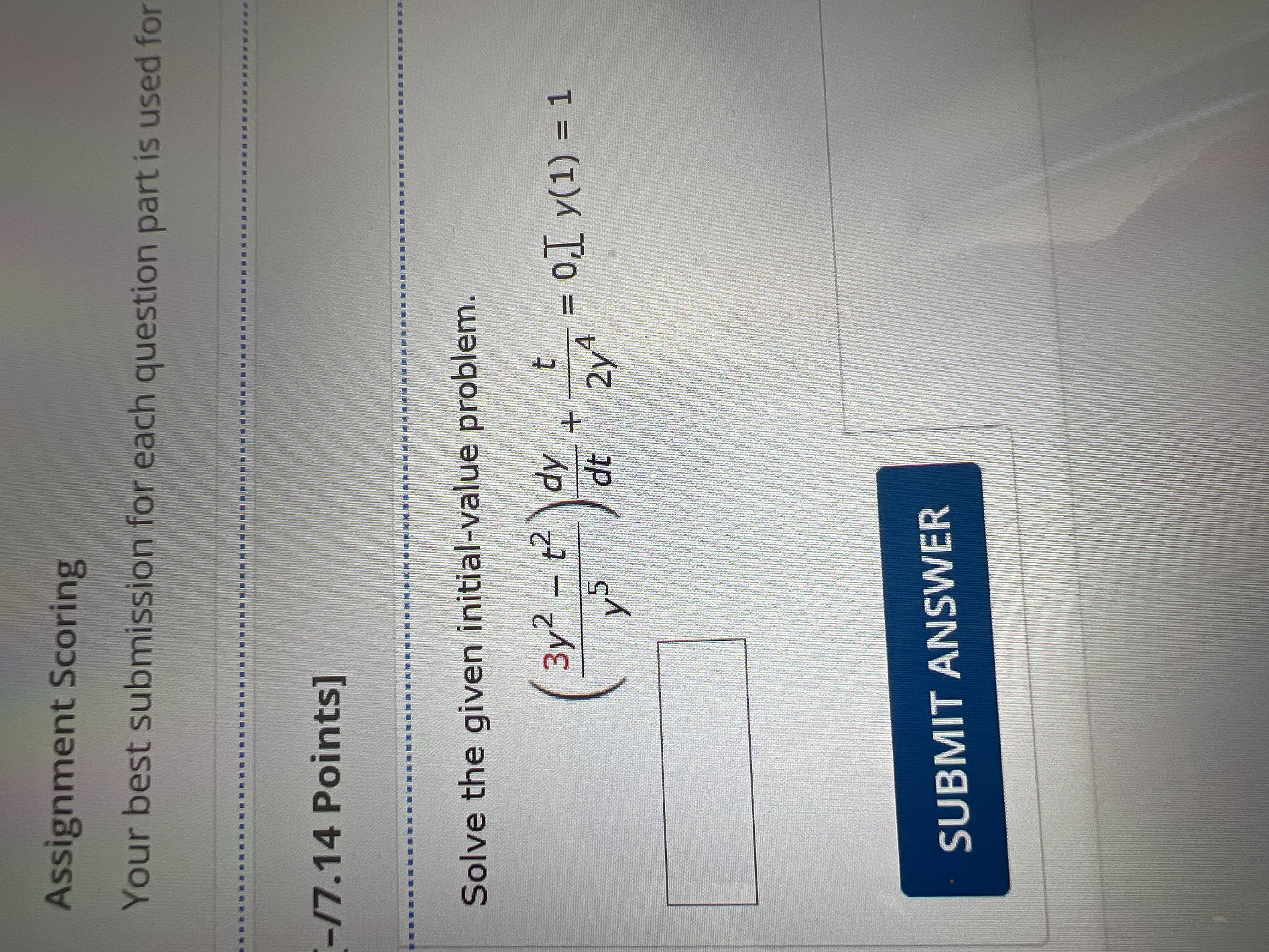 ( 3 y 2 - t 2 y 5 ) d y d t + t 2 y 4 = 0 , y ( 1