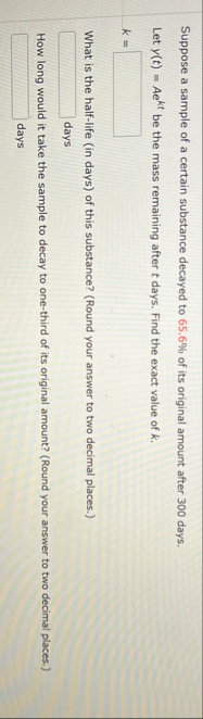 Suppose a sample of a certain substance decayed