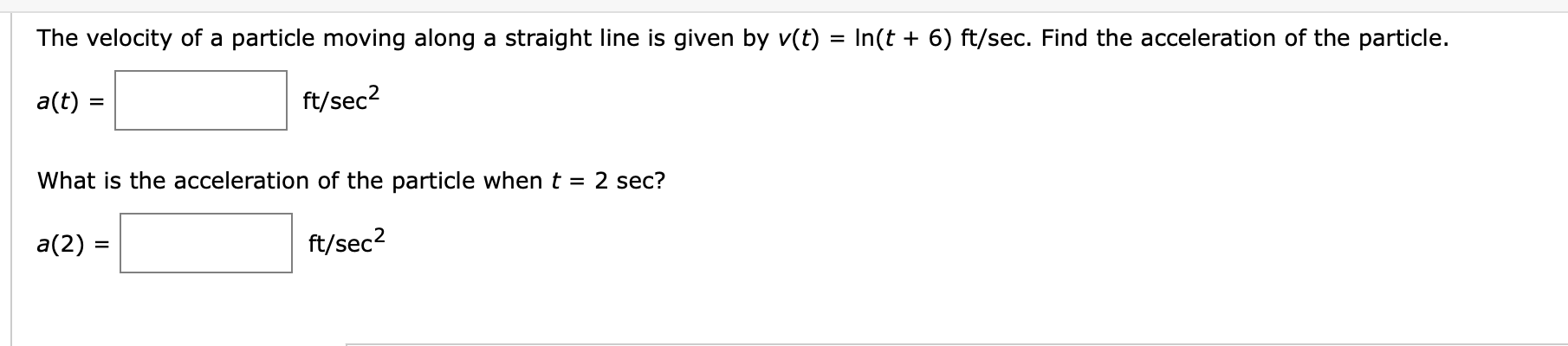 The velocity o f a particle moving along a