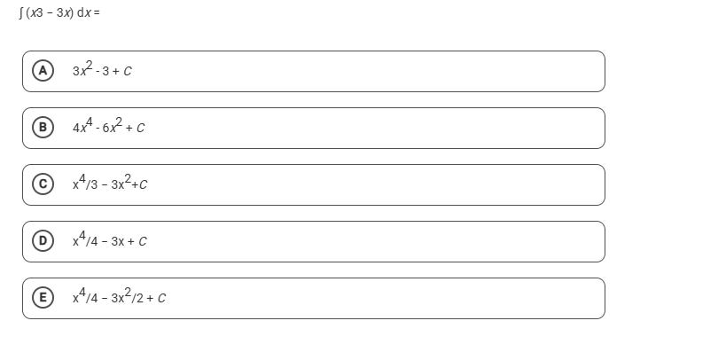 ( x 3 - 3 x ) d x = 3 x 2 - 3 + c 4 x 4 - 6 x 2 +