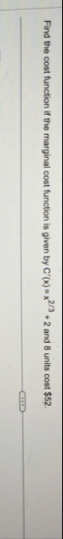Find the cost function if the marginal cost