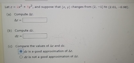 Let z = 2 x 2 + 5 y 2 , and suppose that ( x , y