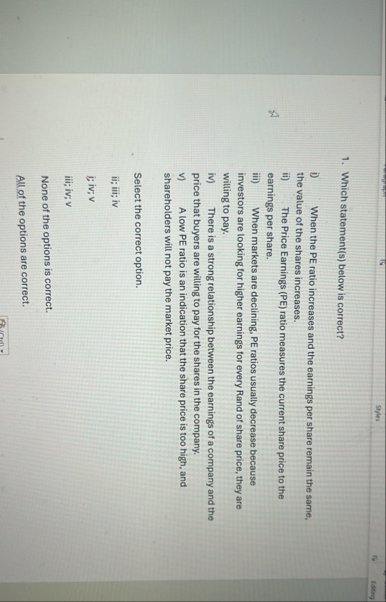 Which statement ( s ) below is correct? i ) When