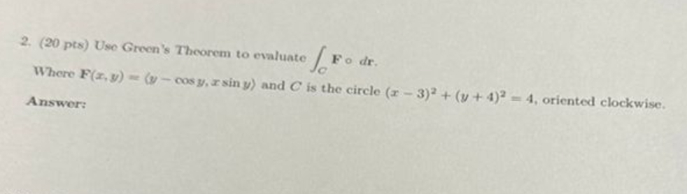 ( 2 0 p t s ) Use Green's Theorem t o evaluate C