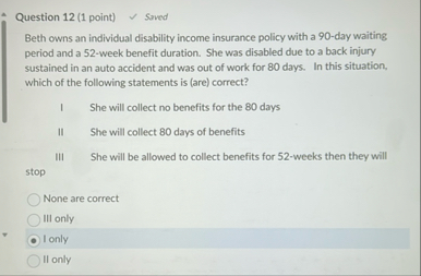 Question 1 2 ( 1 point ) Saved Beth owns an