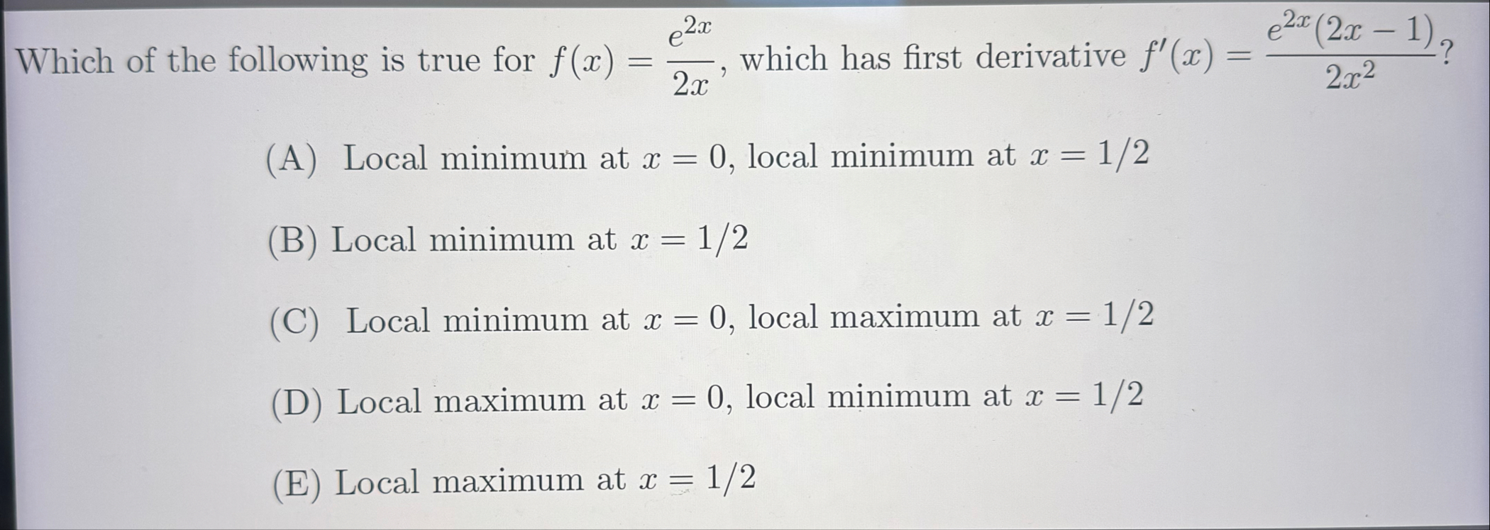 Which of the following is true for f ( x ) = e 2