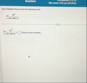 Question My scors: 6 / 2 3 pts ( 2 6 . 0 9 % )