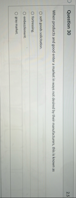 Question 3 0 2 . 5 When products and good enter a