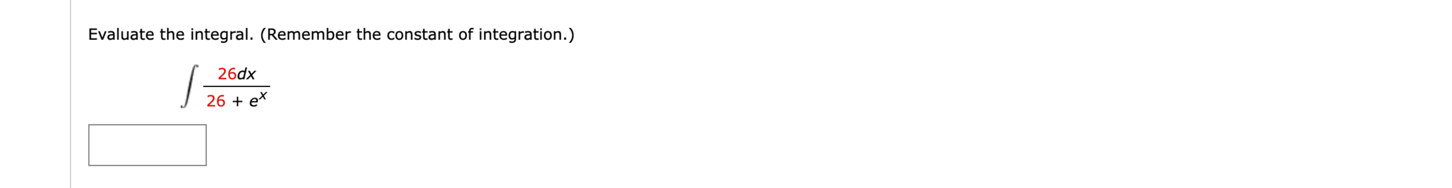 Evaluate the integral. ( R e m e m b e r the