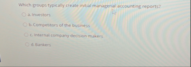 Which groups typically create initial managerial
