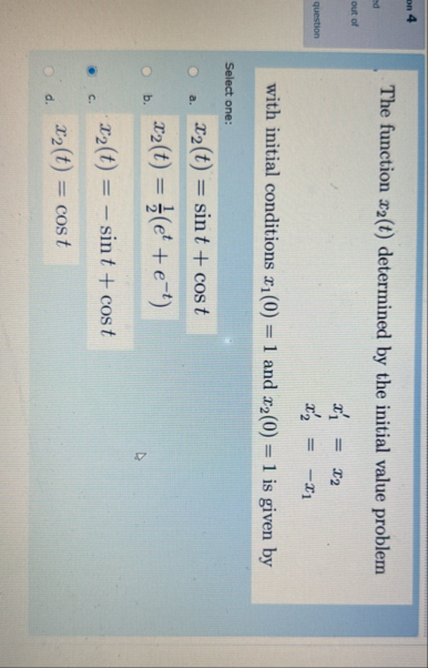 The function x 2 ( t ) determined by the initial