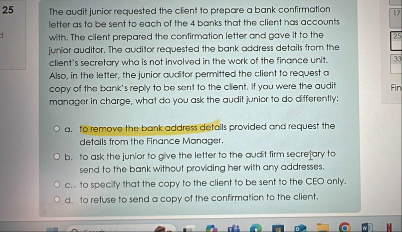 2 5 The audit junior requested the client to