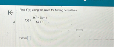 Find f ' ( x ) using the rules for finding