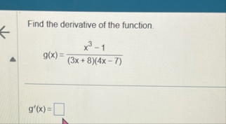 Find the derivative of the function. g ( x ) = x