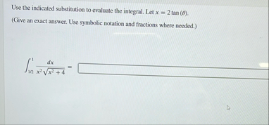 Use the indicated substitution to evaluate the